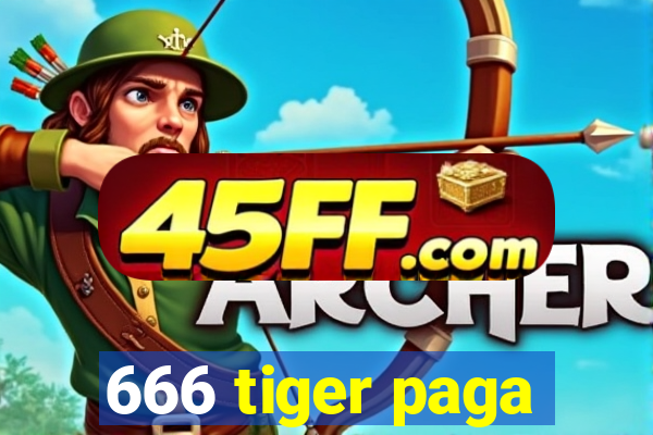 666 tiger paga